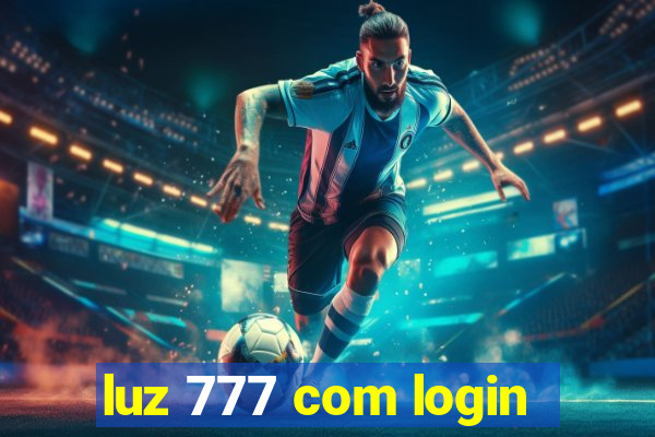 luz 777 com login